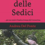 Pubblicato il nuovo libro di Andrea Del Ponte – "I Classici delle Sedici: …per non morir d’inedia al tempo del Coronavirus"